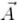 \vec{A}
